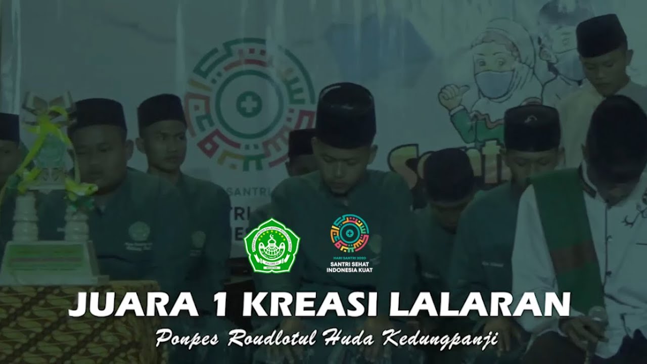 Juara 1 KREASI LALARAN HSN 2020 //Ponpes Roudlotul Huda Kedungpanji