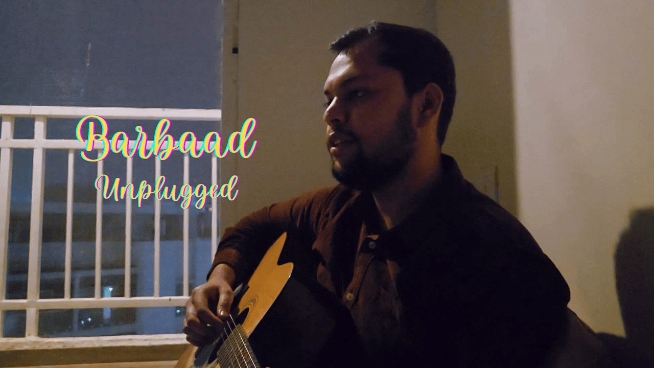 Barbaad Unplugged from Saiyaara Featuring Sohail