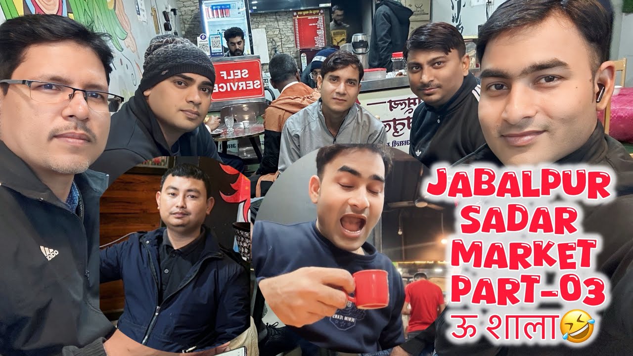 Sadar Market Jabalpur Part-03 | यहाँ का शाम लाजवाब