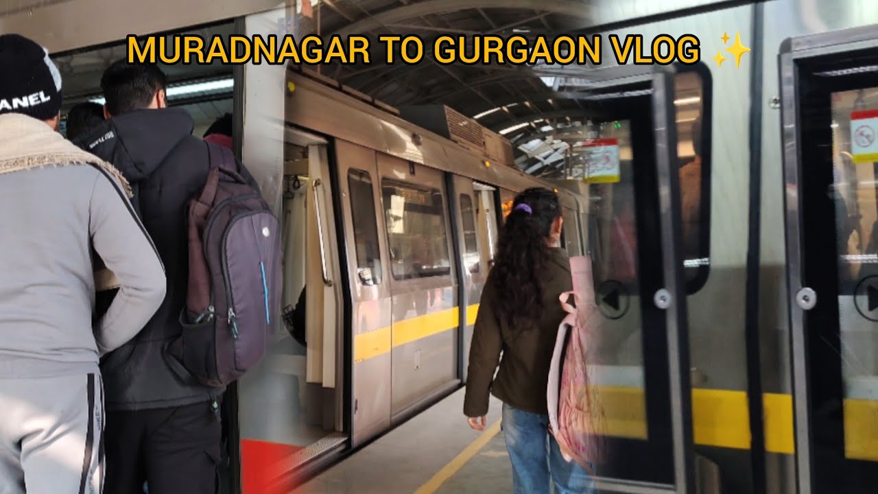 Muradnagar to gurgaon vlog✨