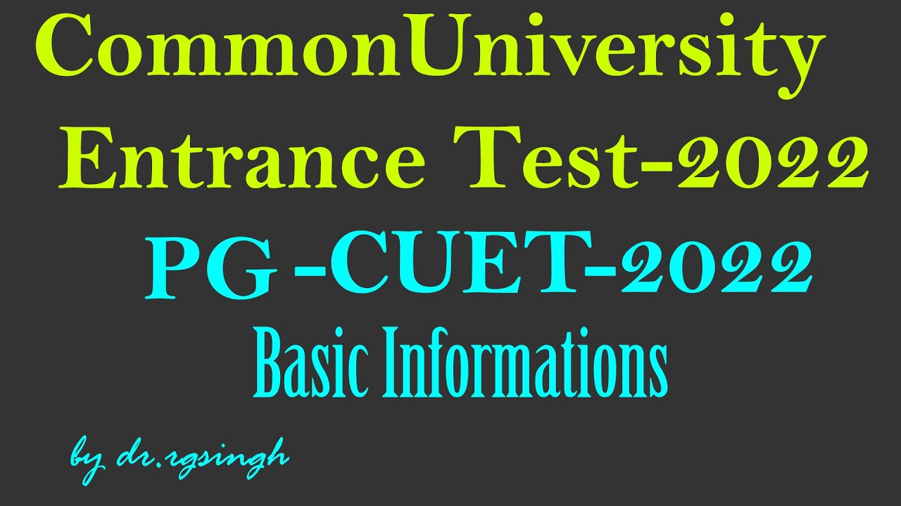 common university entrance  test 2022 PG course detail and motivation.