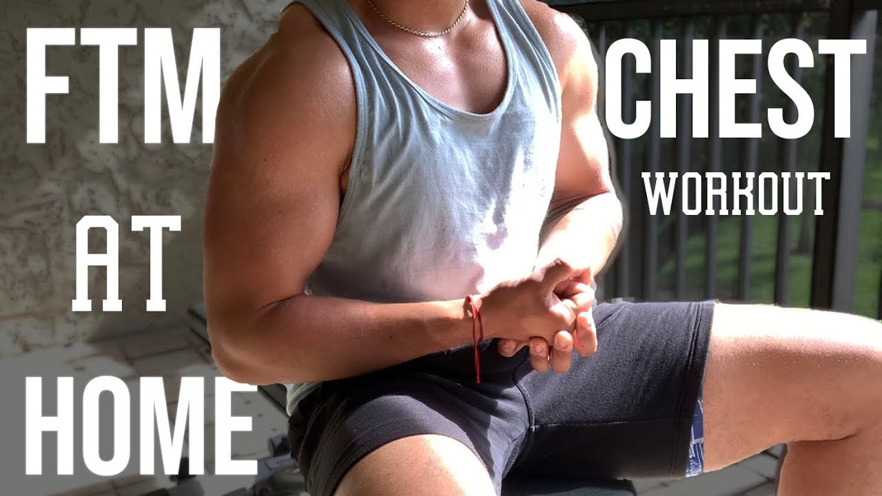FTM CHEST WORKOUT