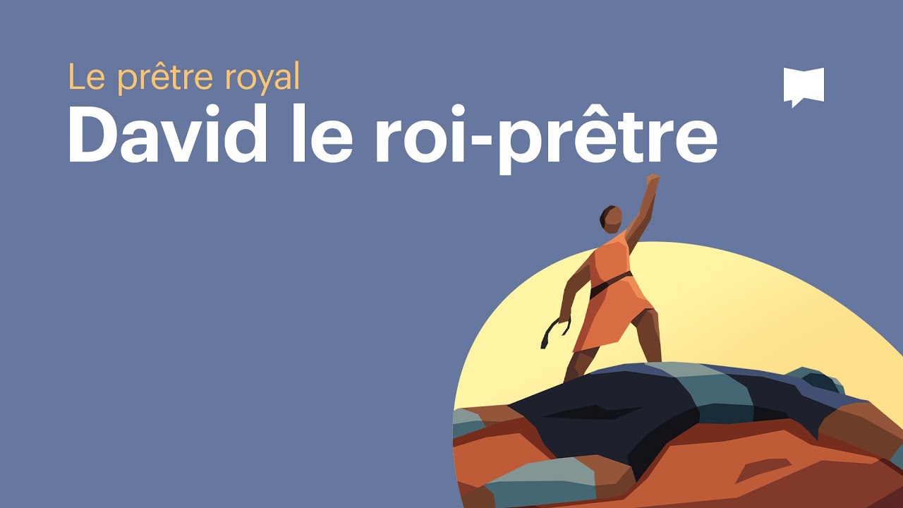 David, le roi en sacerdoce