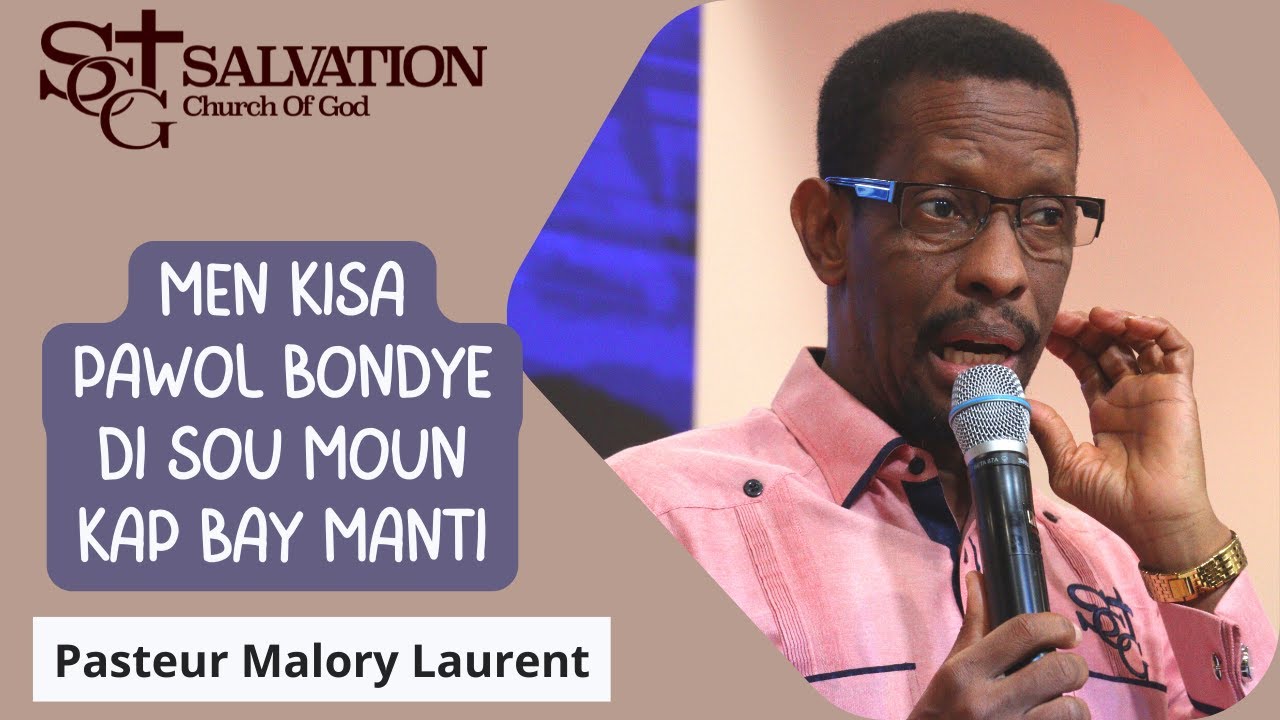 Men Kisa Pawòl Bondye Di Sou Moun Kap Bay Manti | Pasteur Malory Laurent | Salvation Church of God
