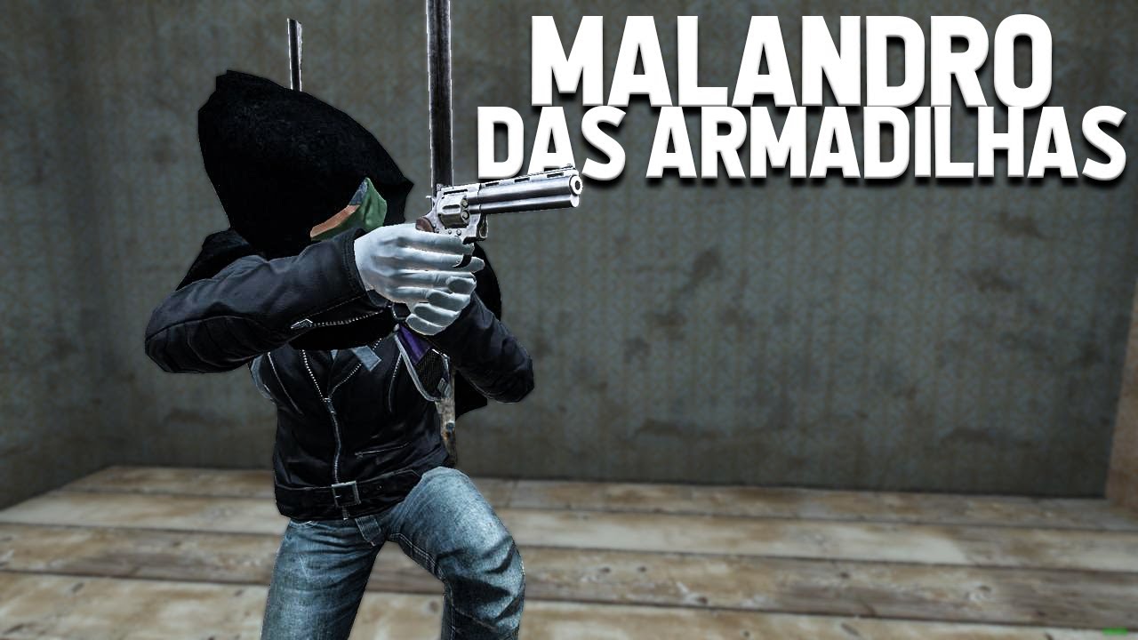 MALANDRO DAS ARMADILHAS - DayZ