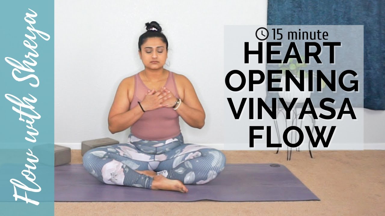 HEART OPENING YOGA FLOW | 15 MINUTE FAST FLOW