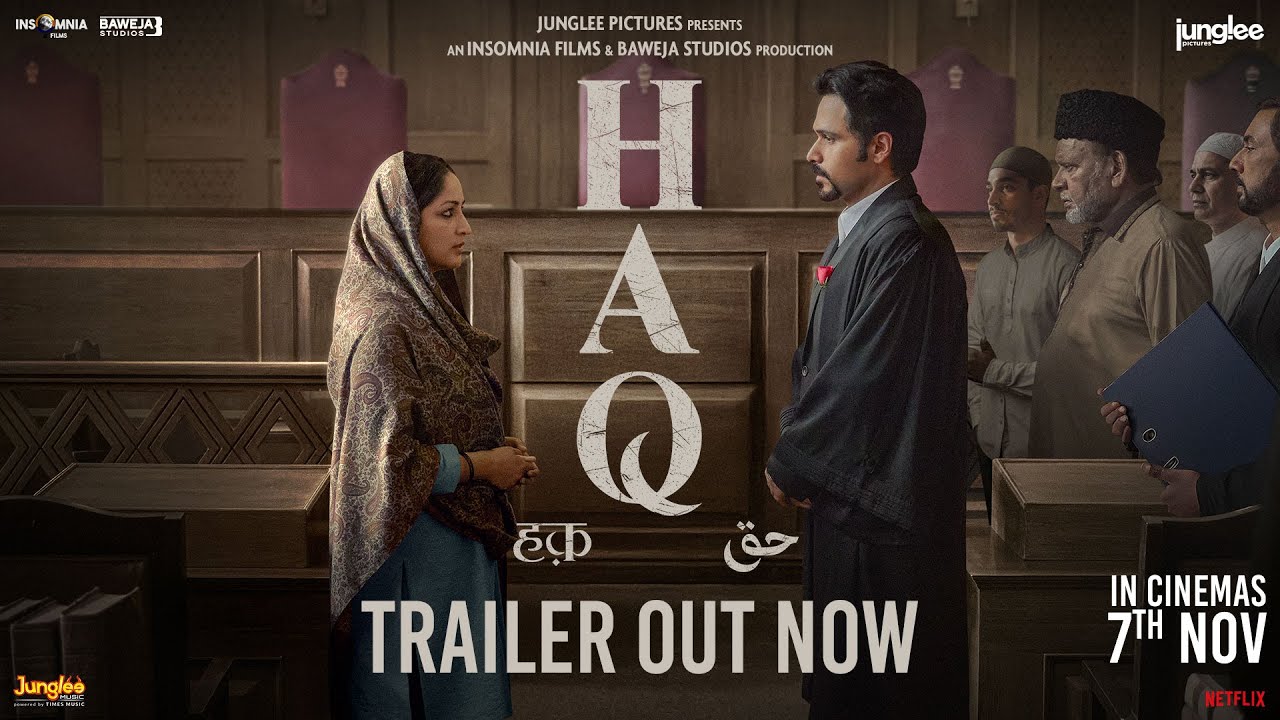 HAQ | Official Trailer | Yami Gautam Dhar, Emraan Hashmi | Premieres on 7th Nov
