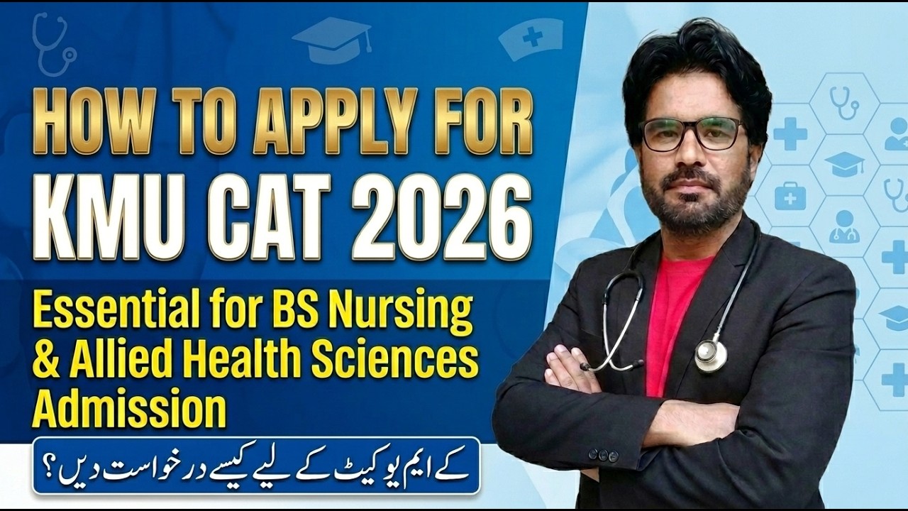 KMU CAT 2026: Complete Online Apply Process for BS Nursing & Allied Health Sciences | Step by Step