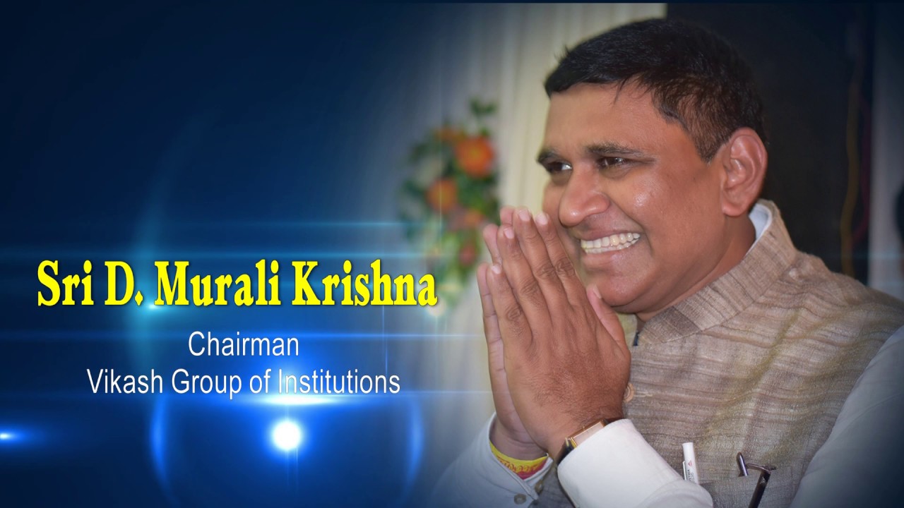 The Story Behind Vikash Group of Institutions |Shri. D.Murali Krishna | The Saga of An Entrepreneur