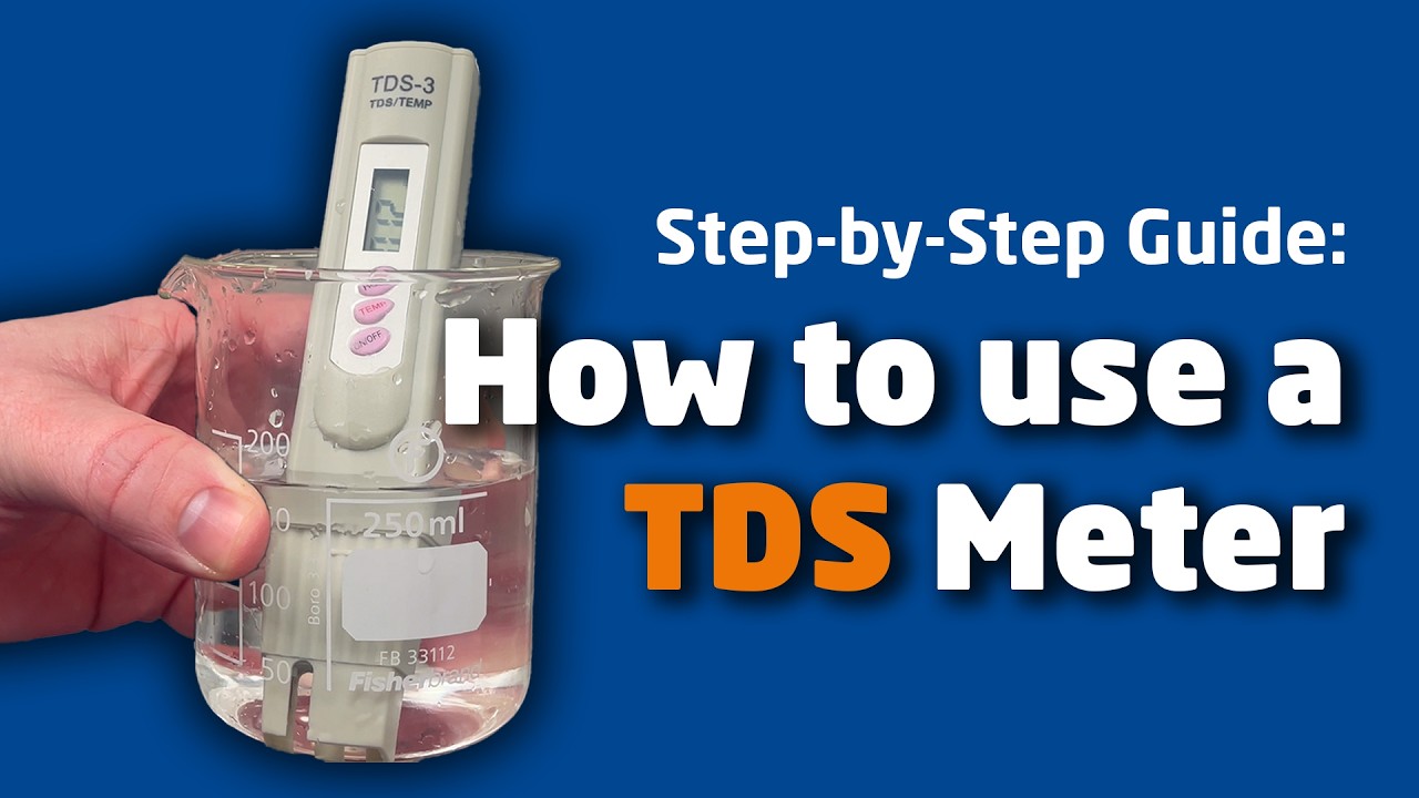 How to Use a TDS Meter | Measuring Water Quality & Total Dissolved Solids | Fileder Filter Systems
