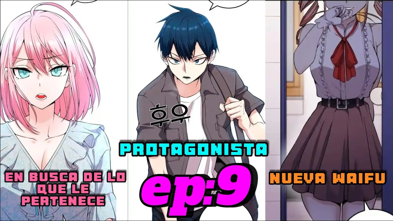 🔵E:9 PASÓ DE SER UN DON NADIE A PROTAGONISTA🔵 | La Personaje Del Webtoon