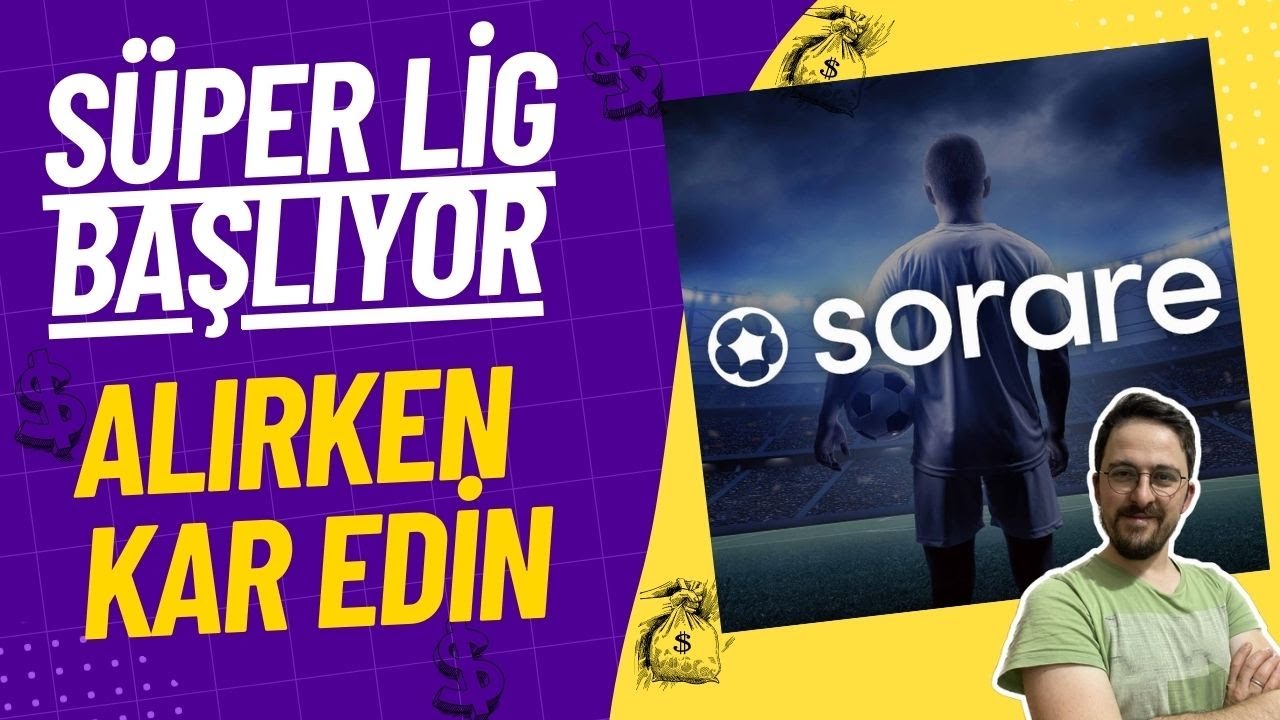 Sorare de Para Kazanmak M&uuml;mk&uuml;n Ligler Başlamadan Oynamaya Başlayın