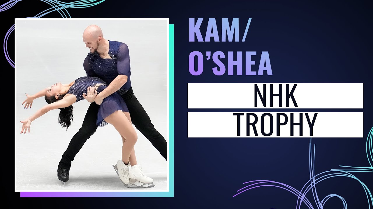 KAM / O'SHEA (USA) | NHK Trophy 2024 | #GPFigure
