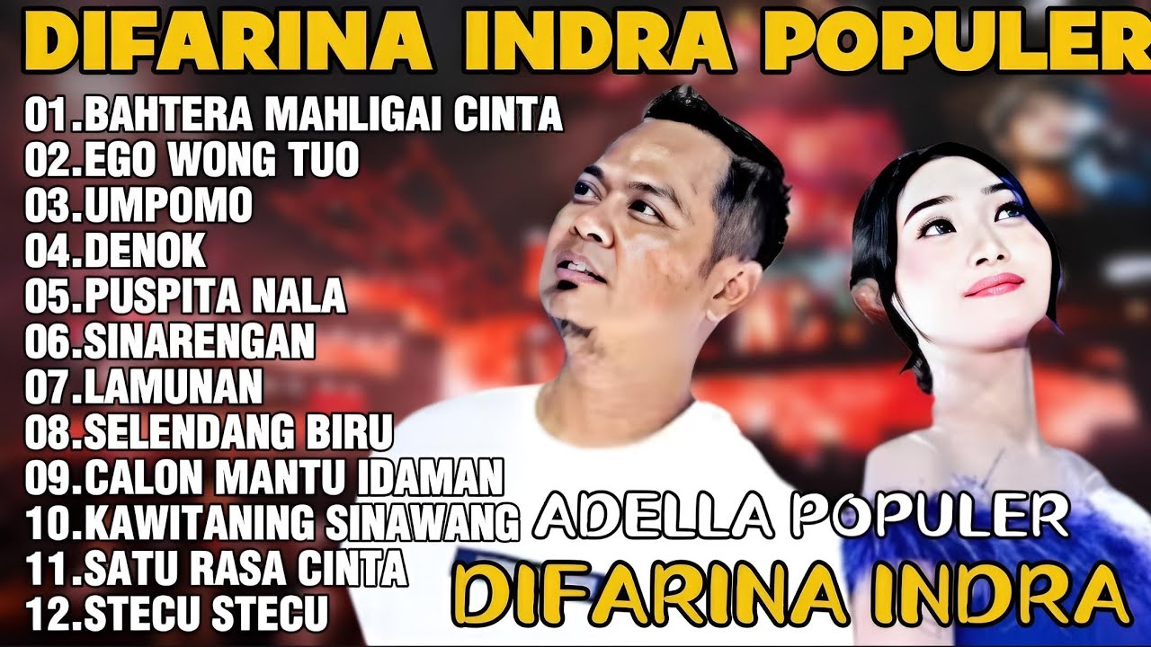 OM ADELLA TERBARU 2026 | DIFARINA INDRA - BAHTERA MAHLIGAI CINTA,EGO WONG TUO,UMPOMO