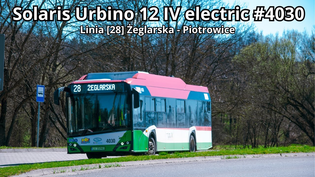 MPK Lublin. Linia [28] Żeglarska - Piotrowice [Solaris Urbino 12 IV Electric #4030]