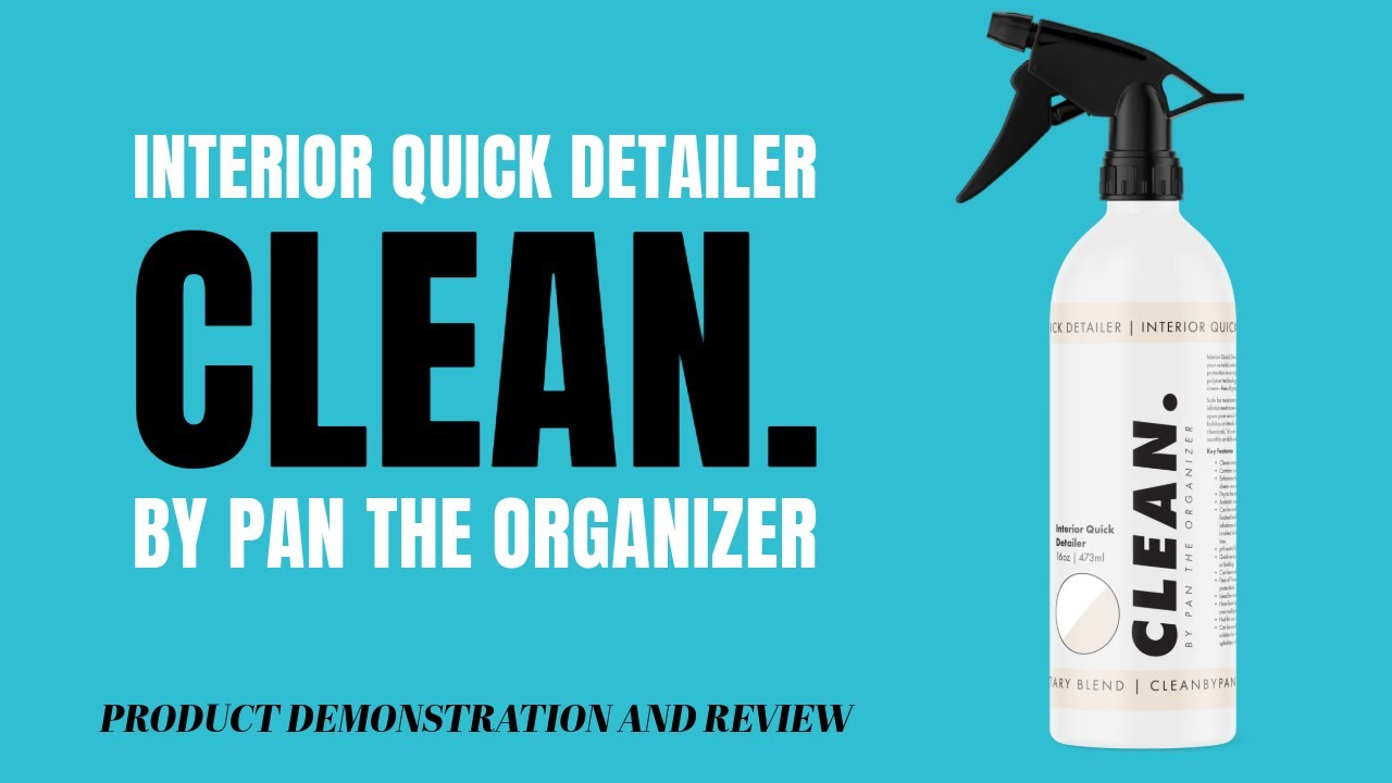 QUICK REVIEW of Pan The Organizer's Interior Quick Detailer