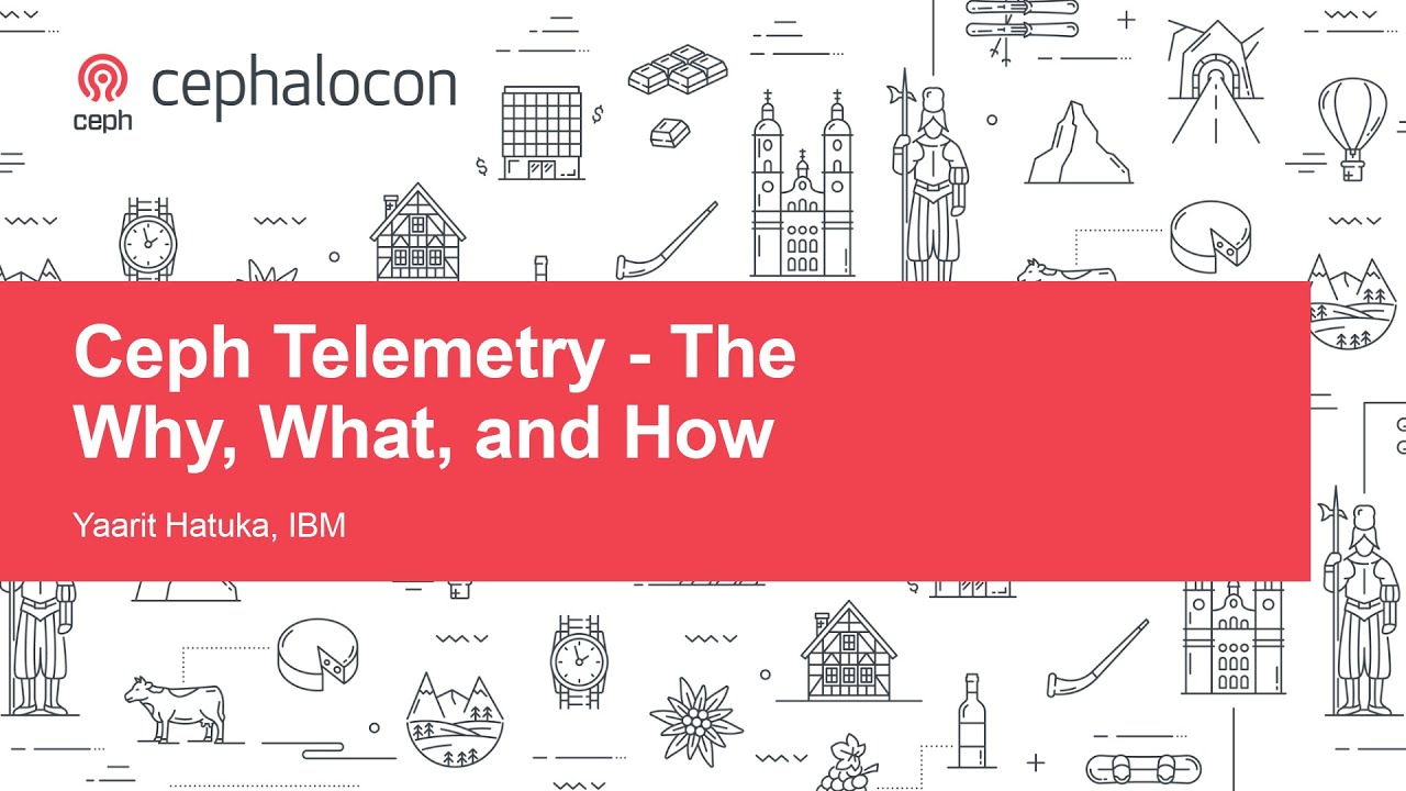 Ceph Telemetry - The Why, What, and How - Yaarit Hatuka, IBM