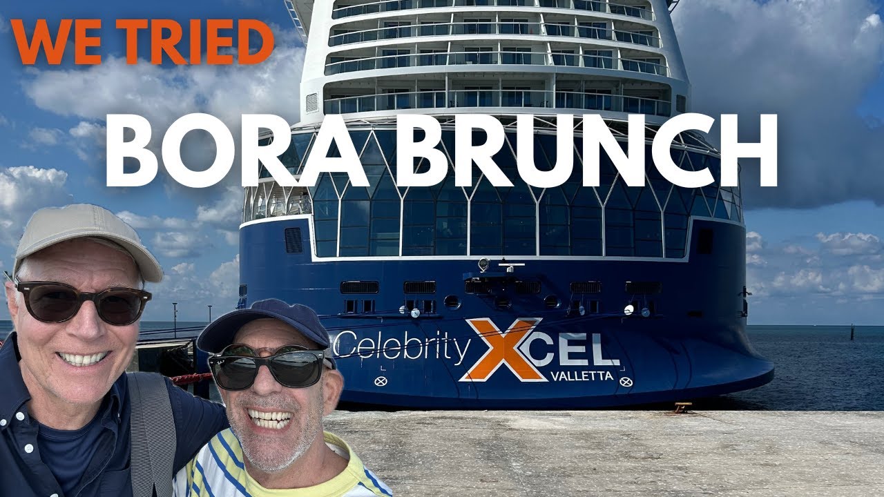 Мы ОШИБАЛИСЬ насчет Bora Brunch на Celebrity Xcel!