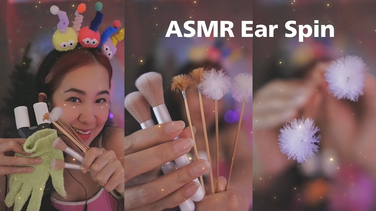 ASMR No Talking | EAR SPIN ปั่นหูฟินๆ ฟังเพลินๆ ใส่หูฟังด้วยนะคะ 🤟🏻