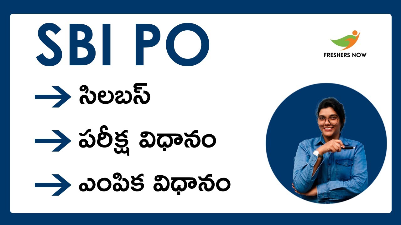 SBI PO Syllabus 2021 in Telugu | Exam pattern  | Selection Process | Prelims, Mains | GD, Interview