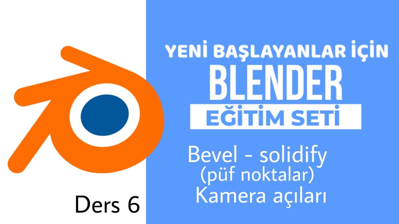 Blender eğitim seti - Bevel,solidify modifier(püf noktalar),kamera açıları - Ders 6
