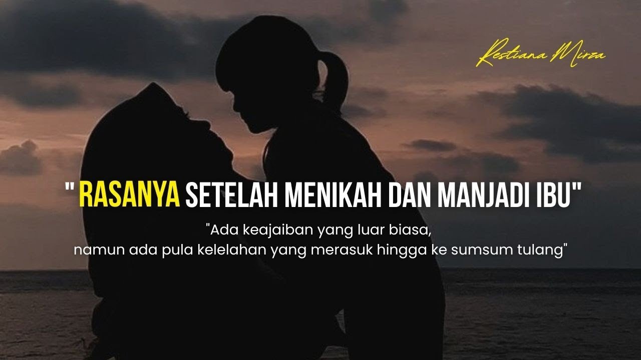 Rasanya Setelah Menikah dan Menjadi Ibu  - Musikalisasi Puisi