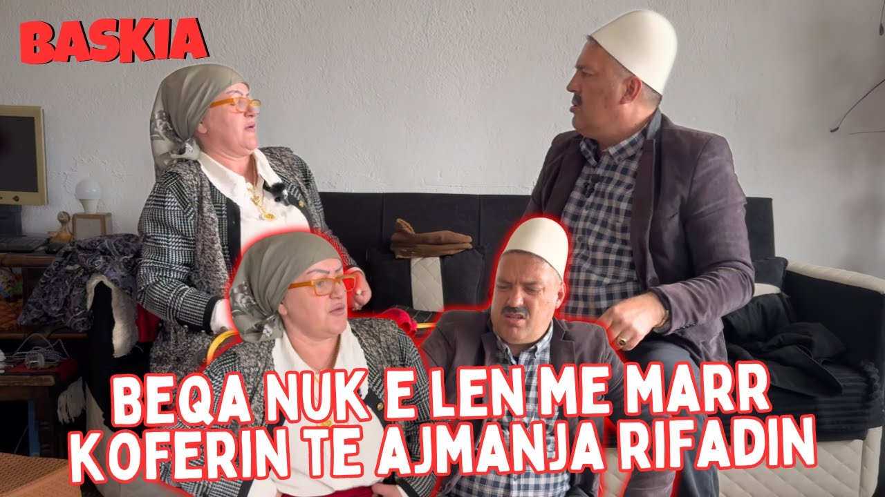 Nuk ka met me shku njeri naper Darsma ma se Grat tu u Shty njana me tjetren | Baskia