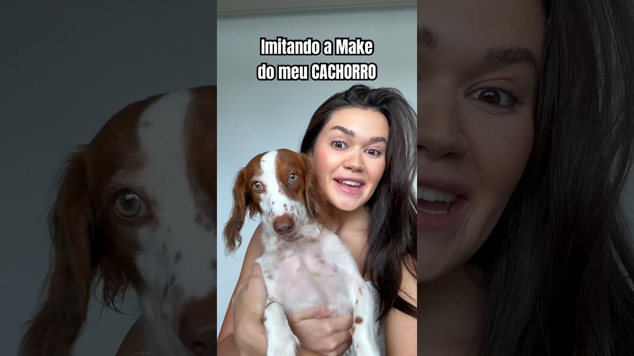 Imitei a MAKE do meu CACHORRO