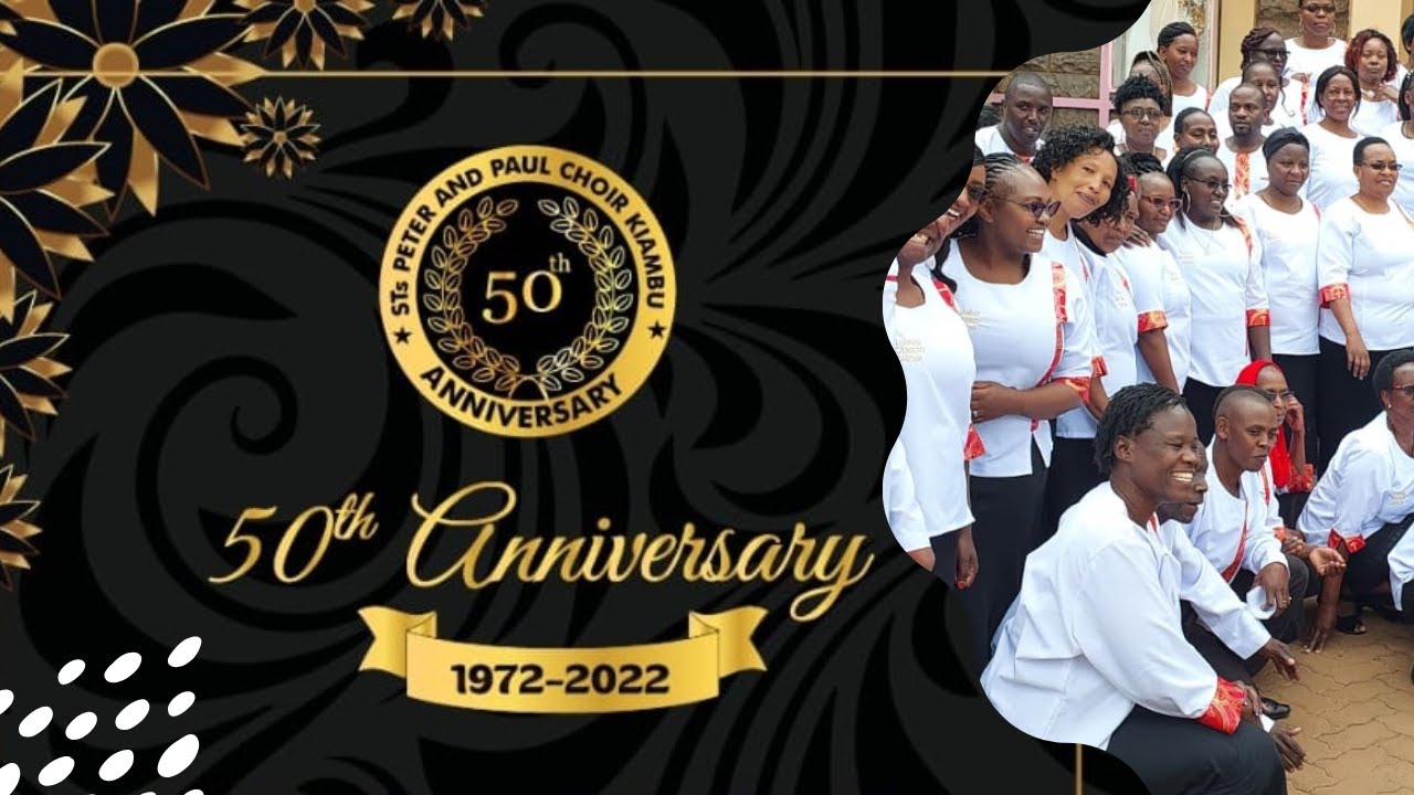 Sts Peter & Paul Catholic Choir - Kiambu  Golden Jubilee Celebrations PART II