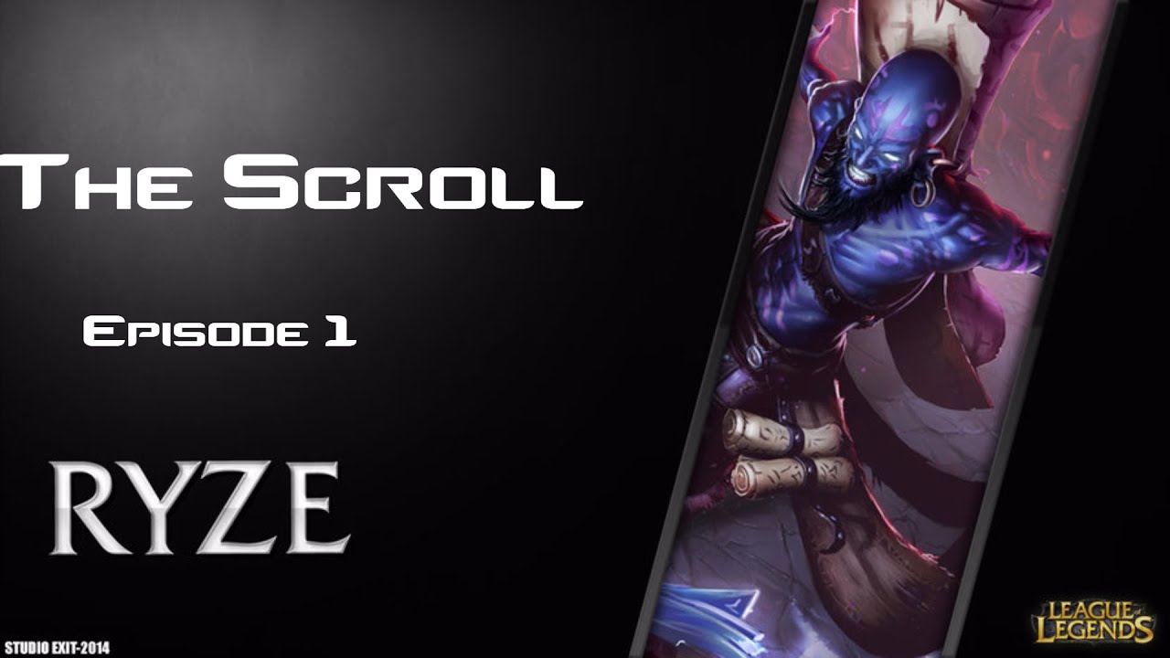 LoLPlays | The Scroll | Episode 1