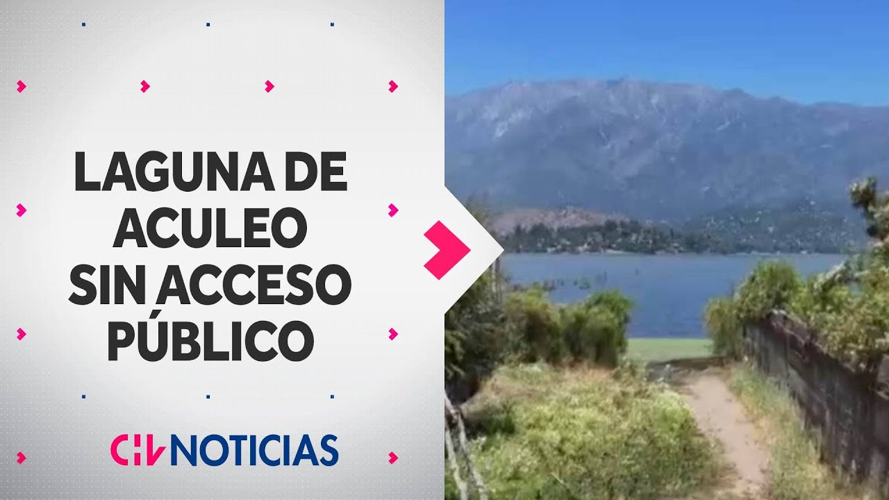 ¿LUJO SÓLO PARA ALGUNOS? Fiscalizan Laguna de Aculeo por nulos accesos públicos al agua