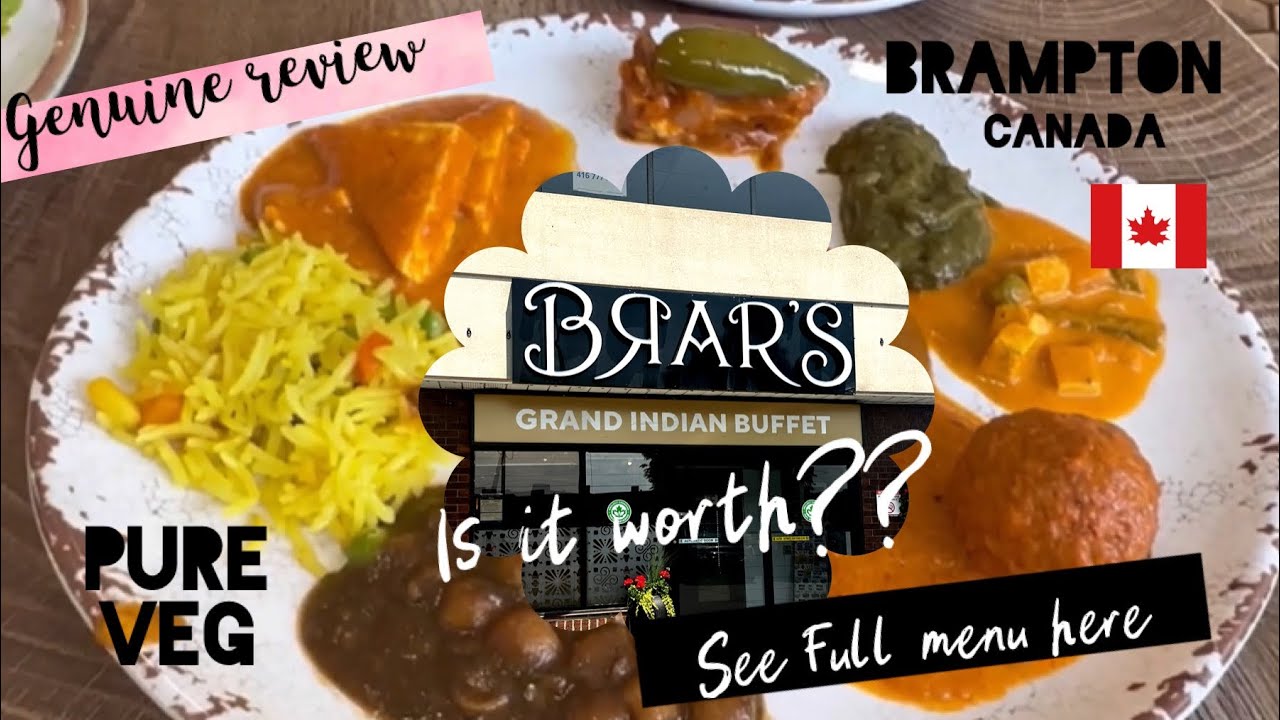 Brar’s Grand Indian Buffet review |  Canada’s Pure Veg restaurant in Brampton #canada #food #brar