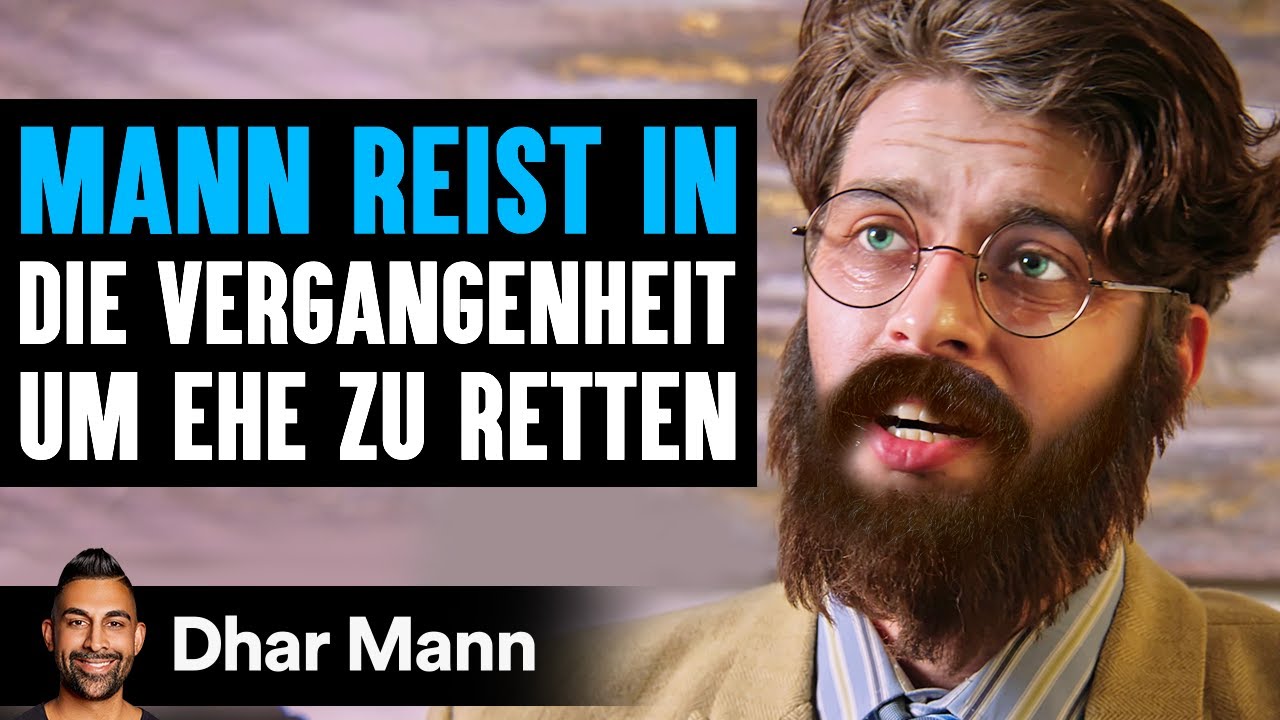 MANN REIST IN Die Vergangenheit Um Seine Ehe Zu Retten | Dhar Mann Studios