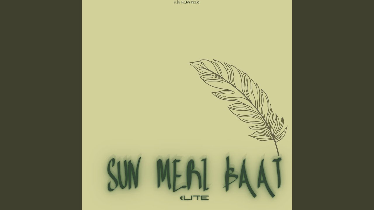 Sun Meri Baat
