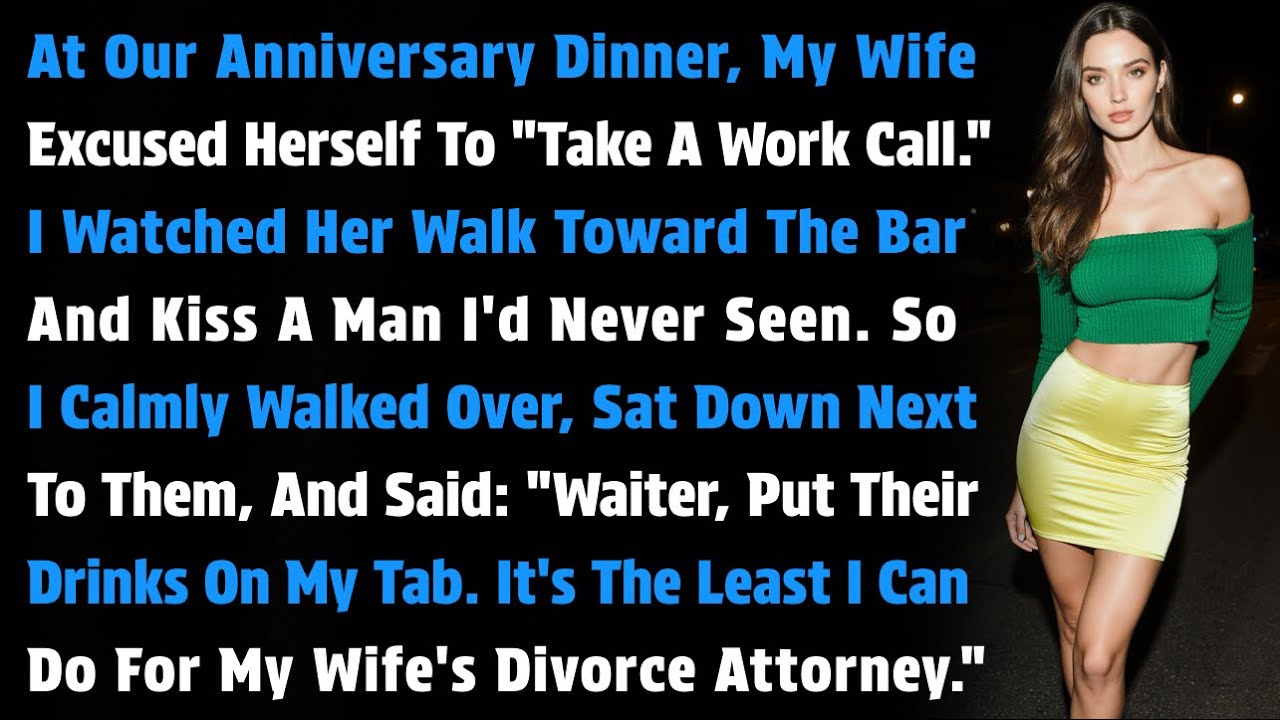 At Our Anniversary Dinner, My Wife Excused Herself To 