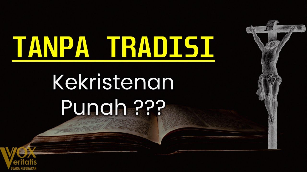 Tradisi Gereja Katolik Apa Itu Tradisi Suci dan Tradisi Gerejawi | Vox Veritatis