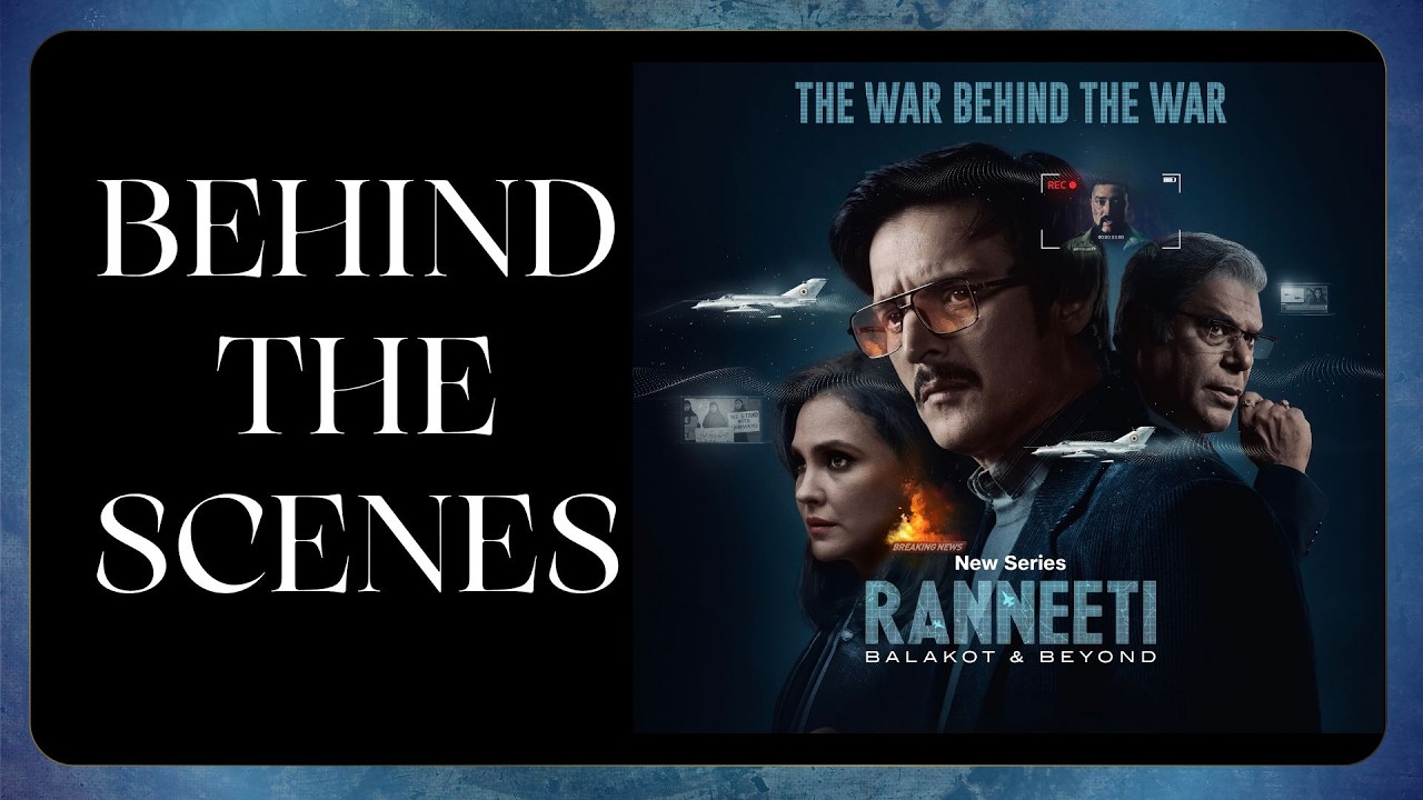 Ranneeti: Balakot & Beyond | Behind The Scenes
