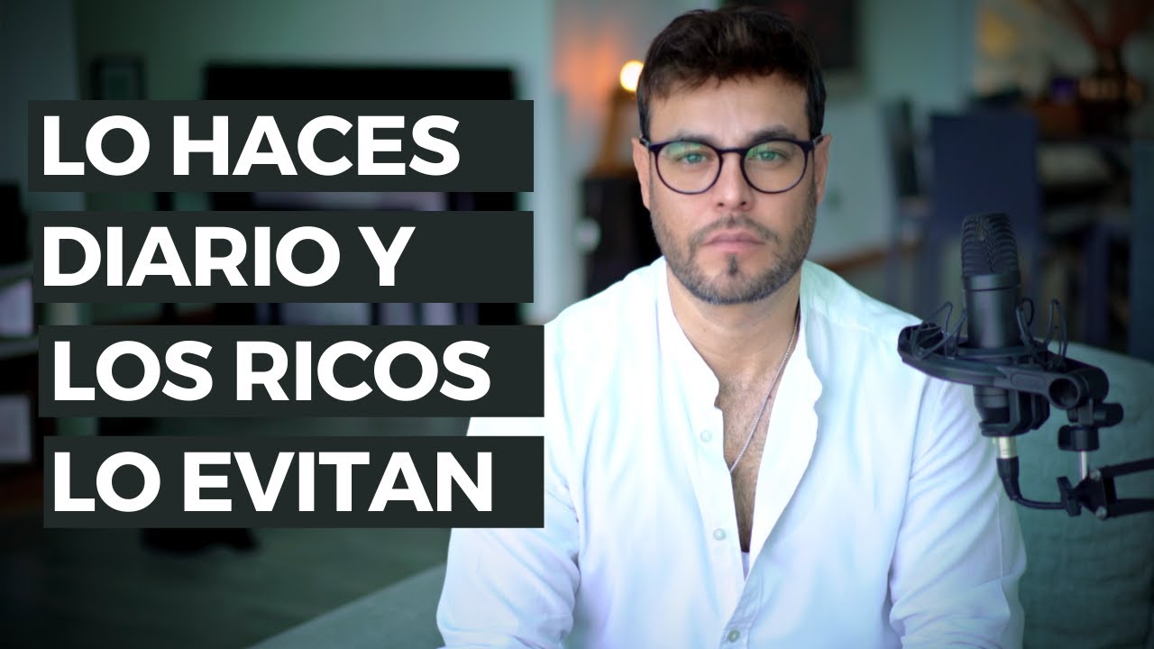 14 Malos Hábitos que Haces a Diario y los Ricos Evitan - César Dabián