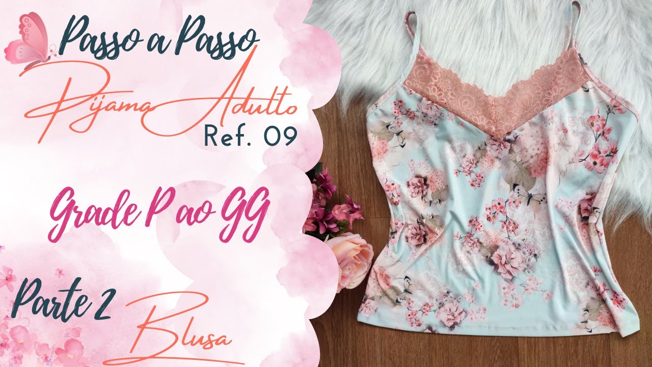 Como Fazer Pijama Fácil Passo a Passo - Parte 02 - Ref 09