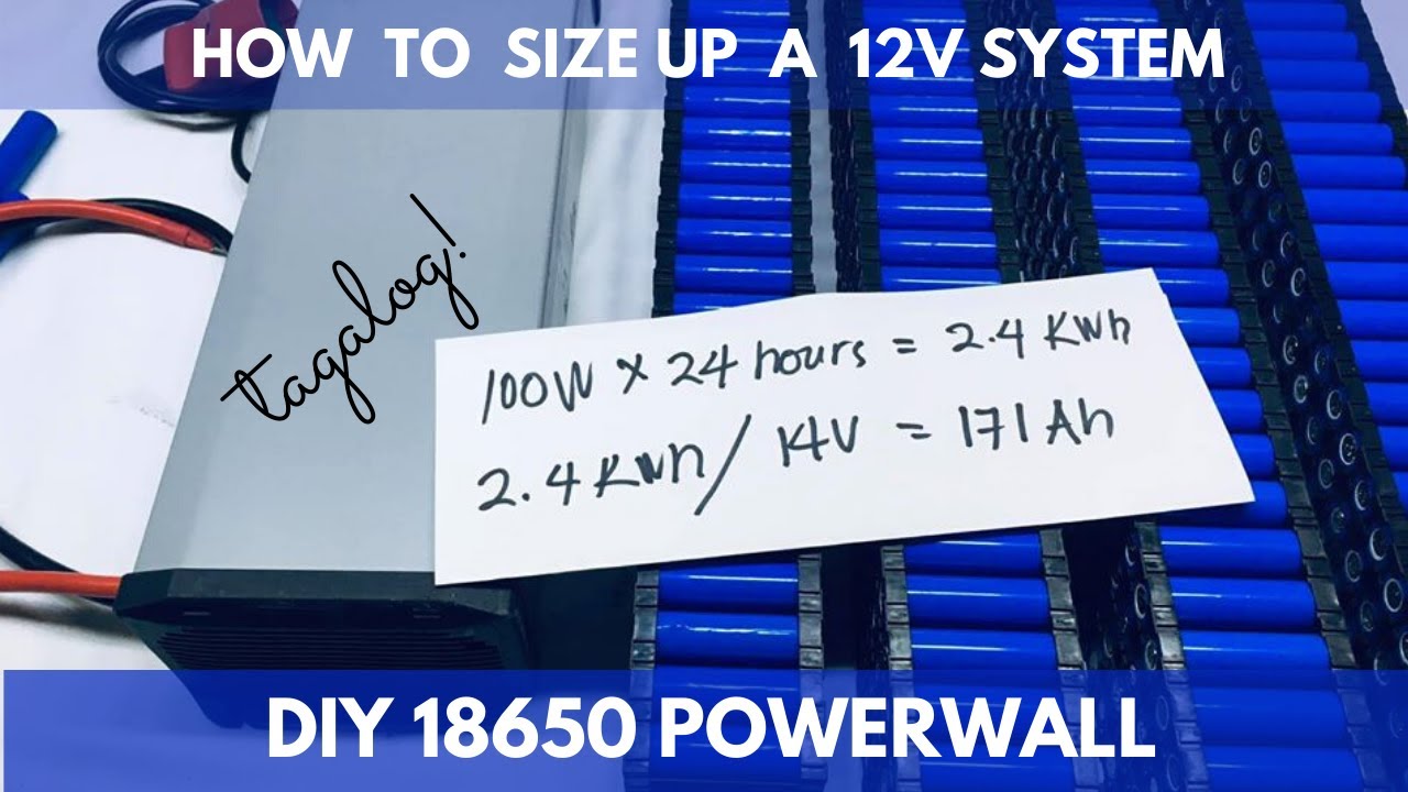 How To Size Up A DIY Powerwall (tagalog)