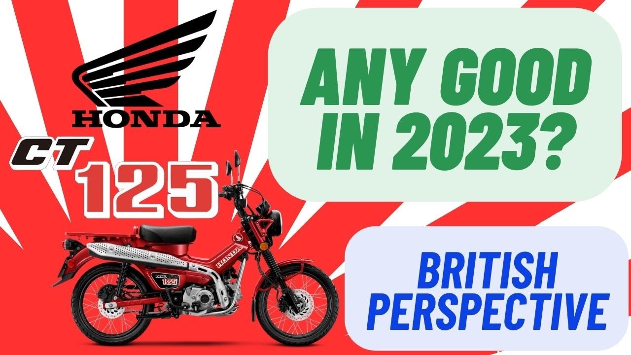 HONDA CT 125 - IS  IT ANY GOOD IN 2023?