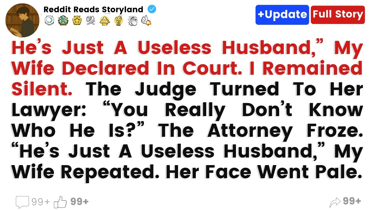 [Full Story]“He’s Just A Useless Husband,” My Wife Declared In Court. I Remained. | reddit stories |