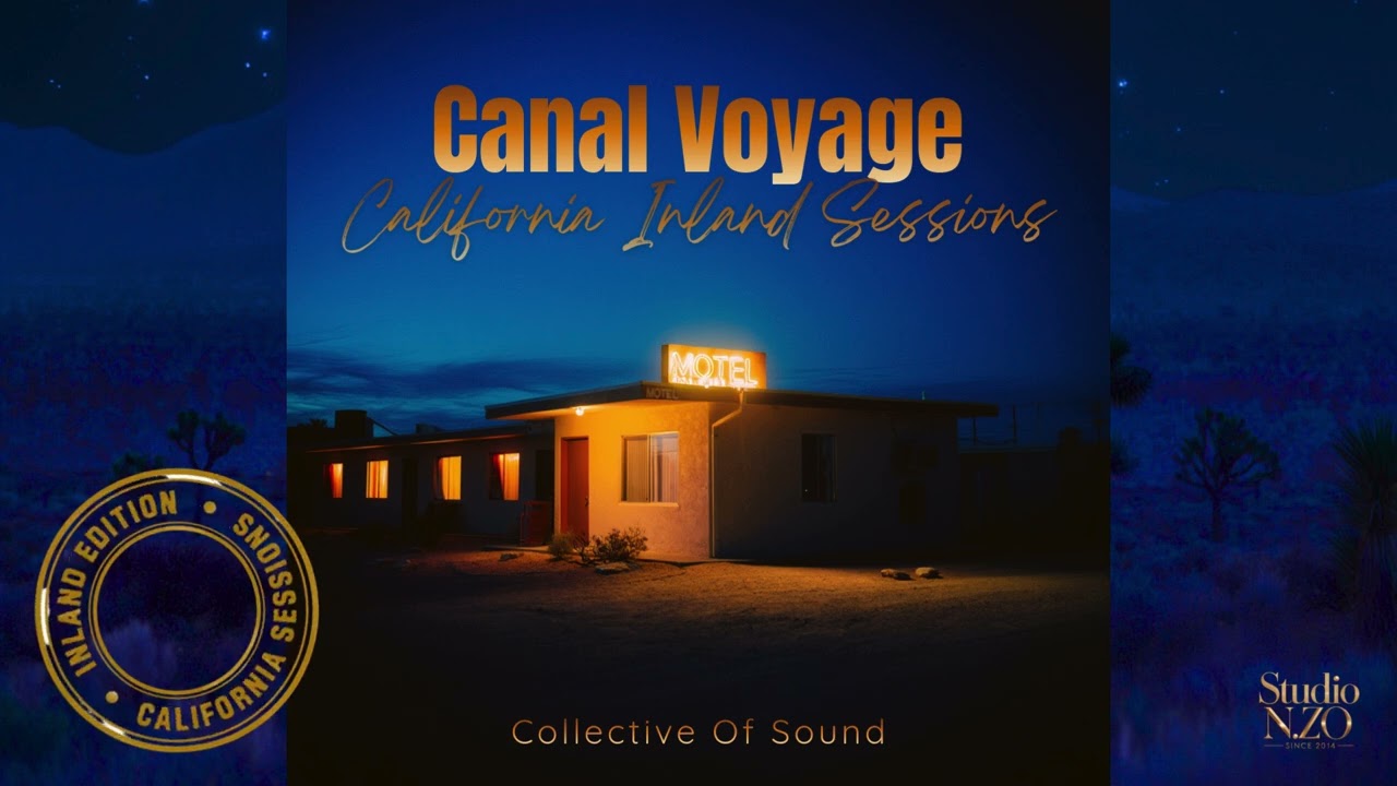 Collective Of Sound - Canal Voyage California Inland Sessions