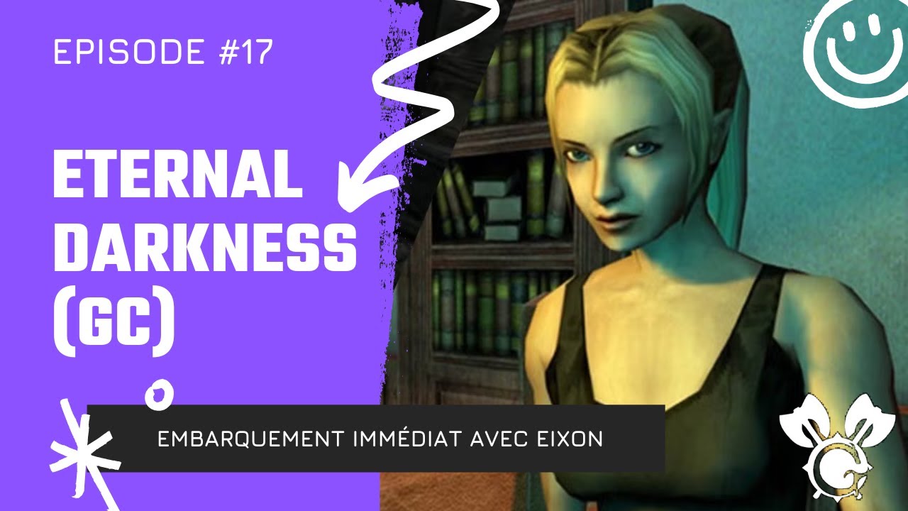 🧠 Folie, horreur et hallucinations – Eixon découvre Eternal Darkness (épisode 17)