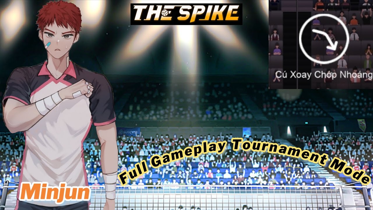 Minjun - Full Gameplay Chế Độ Giải Đấu - The Spike Volleyball Cross
