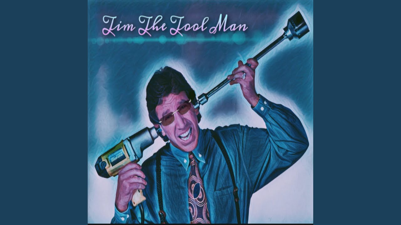 Tim The Tool Man