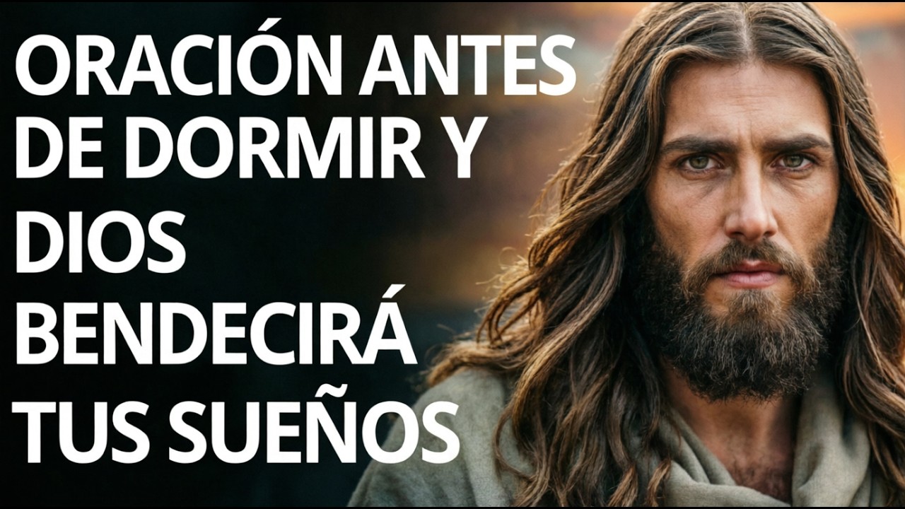 DEJALO TODO EN LA MANO DE DIOS, ORACION PARA DORMIR