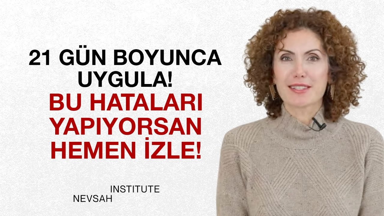 EĞER KARARSIZSAN İZLE, 21 GÜN BOYUNCA UYGULA! Kimsenin Anlatmadığı En Kolay Yol