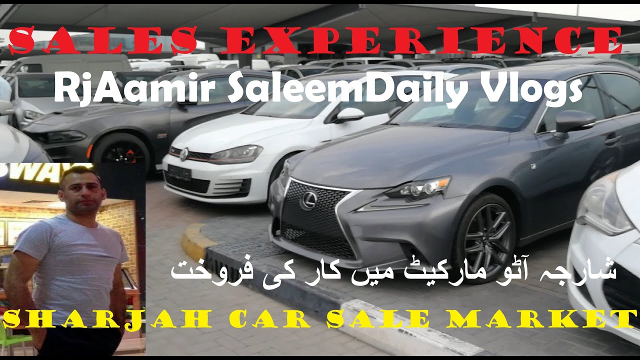 Car For Sale  Souq Al Haraj Daily Vlogs | Sharjah Souq Haraj Gardi Brai Frohkt 