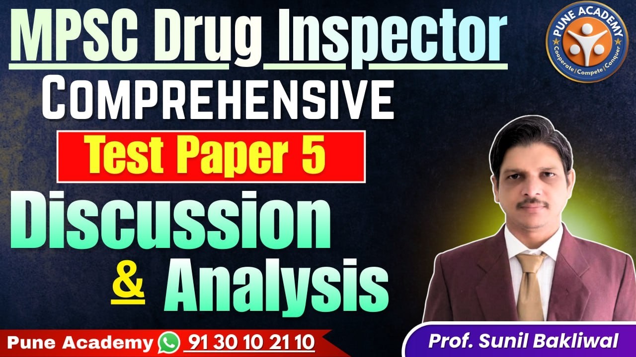 MPSC Drug Inspector Test 5 Part 1 |Pharmacy Section (Q1&ndash;85) Detailed Analysis | Prof. Sunil Bakliwal